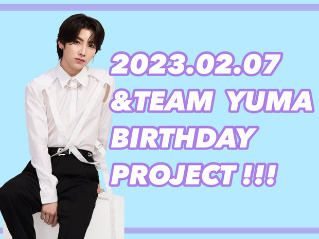 23.02.07 & Team Yuma Birthday Project.